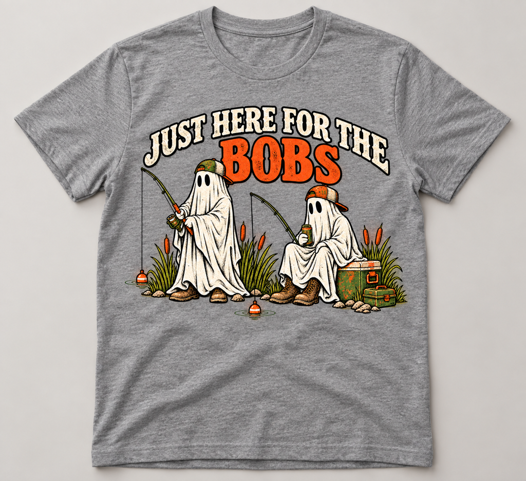 "HERE FOR THE BOBS" T SHIRT